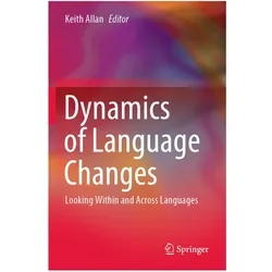 Dynamics of Language Changes, Fachbücher von Keith Allan