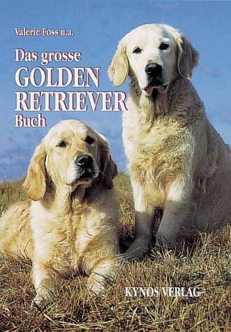 Valerie Foss - Das grosse Golden Retriever Buch - Preis vom 11.10.2026 15:43:13 h