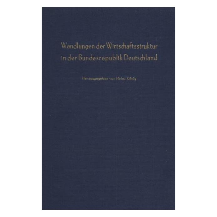 Duncker Wandlungen der Wirtschaftsstruktur in d (Deutsch, Heinz König) (67824014)