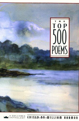 William Harmon - The Top 500 Poems (Columbia Anthologies) - Preis vom 19.10.2026 19:33:35 h