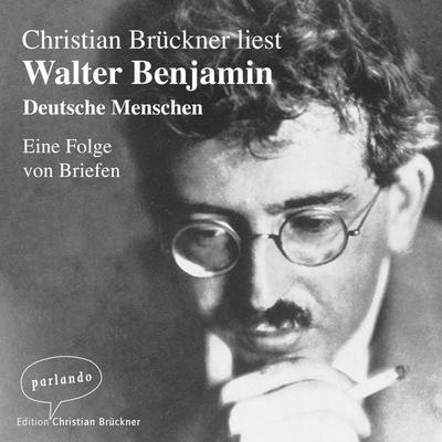 Deutsche Menschen - Walter Benjamin, Audio, 9783732470945
