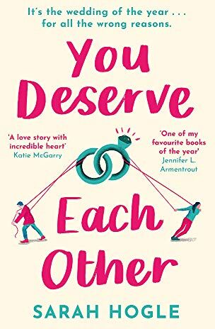 Sarah Hogle - You Deserve Each Other: The perfect escapist feel-good romance - Preis vom 30.09.2026 22:30:23 h