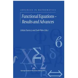 Functional Equations — Results and Advances, Fachbücher von Zoltán Daróczy, Zsolt Páles