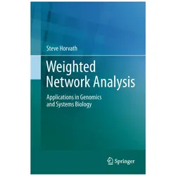 Weighted Network Analysis, Fachbücher von Steve Horvath