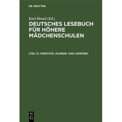 Vorstufe. Schreib- und Lesefibel, Gebundene Ausgabe von , De Gruyter, 978-3-11-237555-6