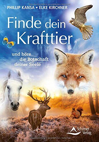 Phillip Kansa - Finde dein Krafttier: und höre die Botschaft deiner Seele - Preis vom 18.10.2026 15:28:09 h