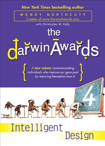 Wendy Northcutt - The Darwin Awards 4: Intelligent Design - Preis vom 09.10.2026 07:28:09 h
