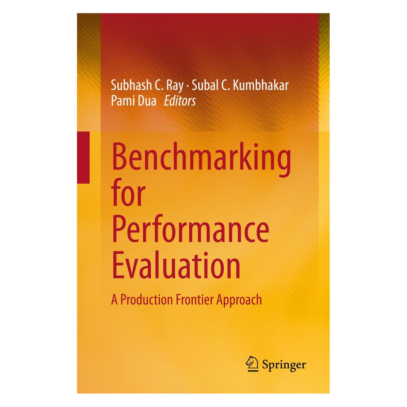 Springer Benchmarking for Performance Evaluation (Englisch, Hardcover, Pami Dua, Subal C. Kumbhakar, Subhash C. Ray) (9788132222521)