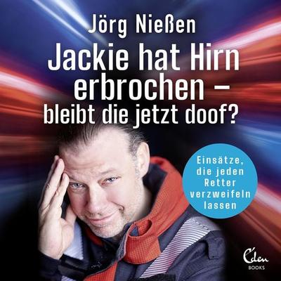 Jackie hat Hirn erbrochen - Bleibt die jetzt doof? - Jörg Niessen, Audio, 4056813343007