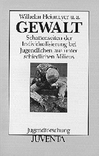 Heitmeyer - Gewalt 3. Auflage (Jugendforschung) - Preis vom 14.10.2026 23:07:16 h