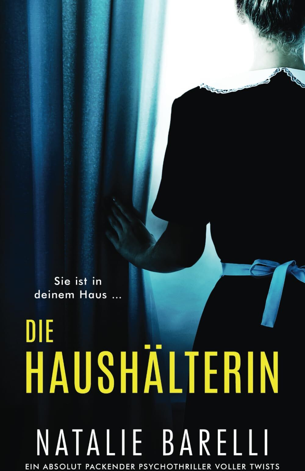 Natalie Barelli - Die Haushälterin: Ein absolut packender Psychothriller voller Twists - Preis vom 17.10.2026 19:25:27 h