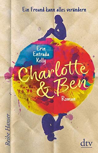 Kelly, Erin Entrada - Charlotte & Ben: Ein Freund kann alles verändern (Reihe Hanser) - Preis vom 18.10.2026 15:28:09 h