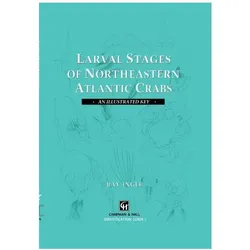 Larval Stages of Northeastern Atlantic Crabs, Fachbücher von R. Ingle