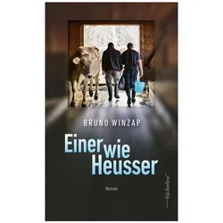 Einer wie Heusser, Belletristik von Bruno Winzap