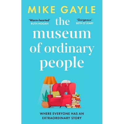 The Museum of Ordinary People, Taschenbuch von Mike Gayle, Hodder And Stoughton