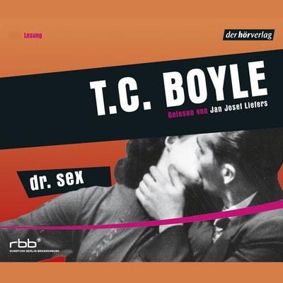 Dr. Sex - T. C. Boyle, Audio, 9783844502046