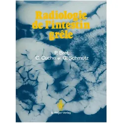 Radiologie de l'intestin grêle, Fachbücher von P. Bret