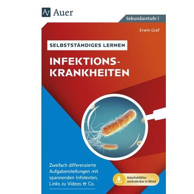 Selbstständiges Lernen - Infektionskrankheiten, Set von Erwin Graf, Auer Verlag in der AAP Lehrerwelt GmbH, 978-3-403-08566-9