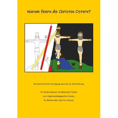 Warum feiern die Christen Ostern?, Gebundene Ausgabe von Joana Wenz, BoD – Books on Demand, 978-3-7557-0221-4