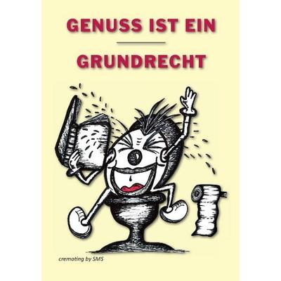 Genuss ist ein Grundrecht, Taschenbuch von Cremoting by SMS, Tredition, 978-3-7323-5276-0