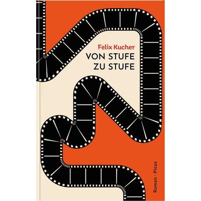 Von Stufe zu Stufe, Gebundene Ausgabe von Felix Kucher, Picus, 978-3-7117-2155-6