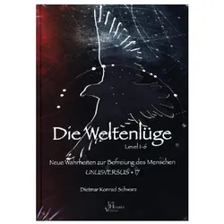Die Weltenlüge, Ratgeber von Dietmar Konrad Schwarz