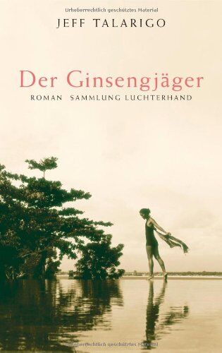 Jeff Talarigo - Der Ginsengjäger: Roman - Preis vom 13.10.2026 19:28:25 h