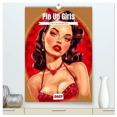 Retro PinUp Girls (hochwertiger Premium Wandkalender 2027 DIN A2 hoch), Kunstdruck in Hochglanz
