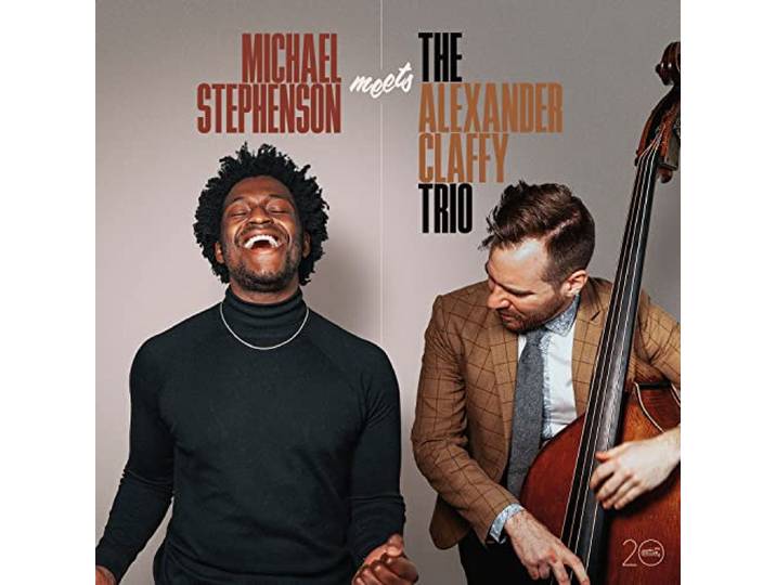 Michael Stephenson Meets the Alexander Claffy Trio
