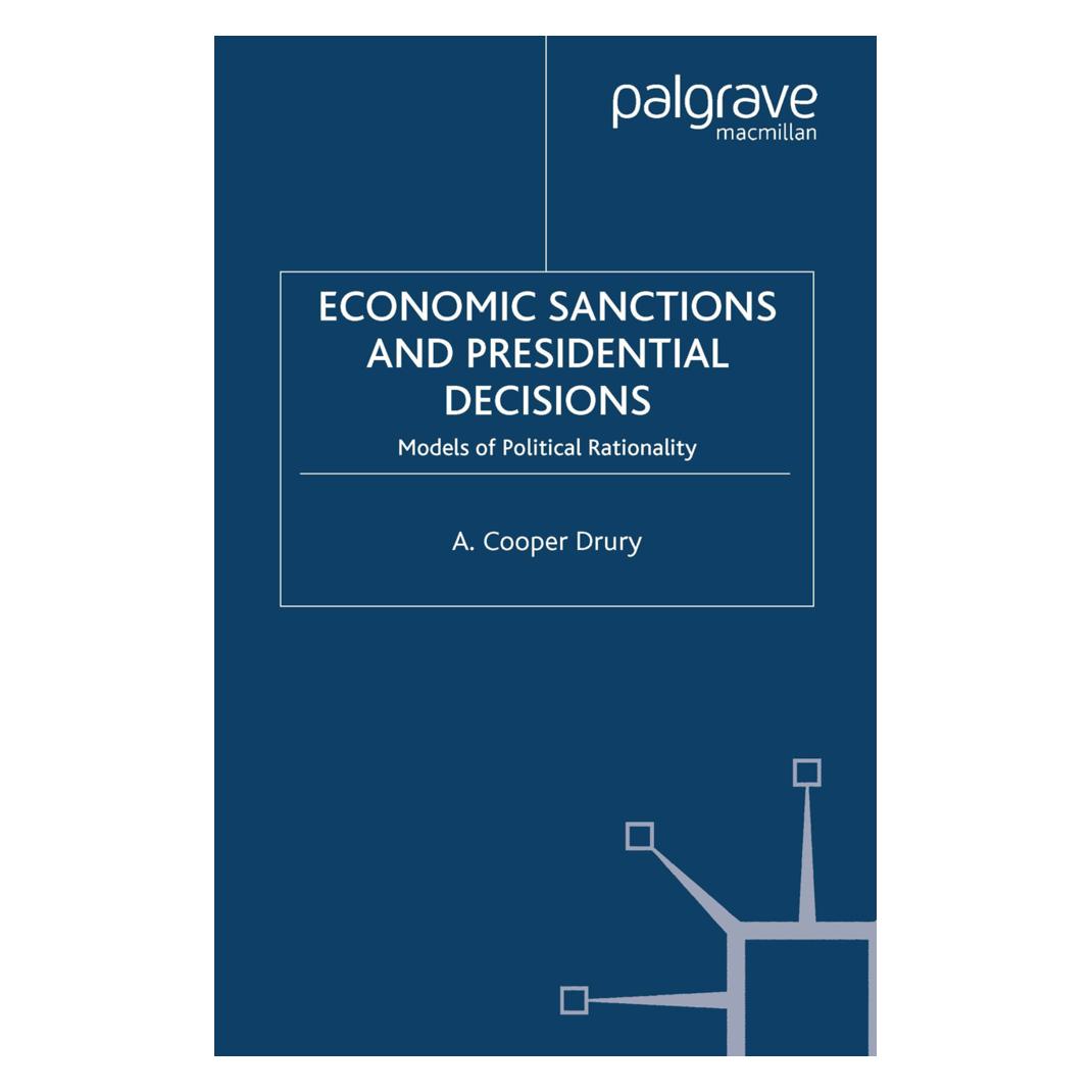 Springer Economic Sanctions and Presidential Decisions (Englisch, Softcover, A. Drury) (55836287)