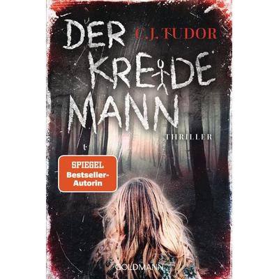 Der Kreidemann, Taschenbuch von C.J. Tudor, Goldmann, 978-3-442-49363-0