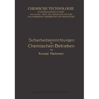 Sicherheitseinrichtungen in Chemischen Betrieben, Taschenbuch von Konrad Hartmann, Springer Berlin, 978-3-662-33456-0