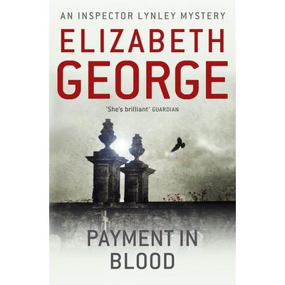 Payment in Blood, Taschenbuch von Elizabeth George, Hodder And Stoughton, 978-1-4447-3827-8