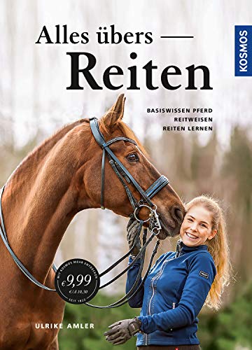 Ulrike Amler - Alles übers Reiten: Basiswissen Pferd - Reitweisen - Reiten lernen - Preis vom 12.10.2026 11:37:12 h