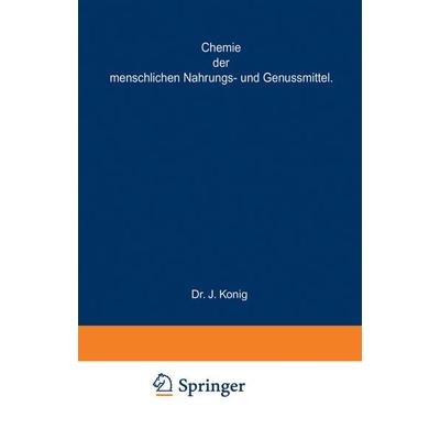 Chemische Zusammensetzung der menschlichen Nahrungs- und Genussmittel, Set von A. Bömer, Springer Berlin, 978-3-642-89060-4