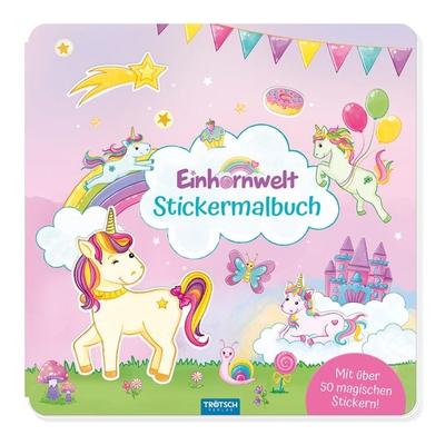 Trötsch Malbuch Stickermalbuch Einhornwelt, Nonbook von , Trötsch Verlag GmbH & Co. KG, 978-3-9880236-2-9