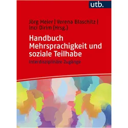 Handbuch Mehrsprachigkeit und soziale Teilhabe, Schulbücher von Inci Dirim, Jörg Meier, Verena Blaschitz