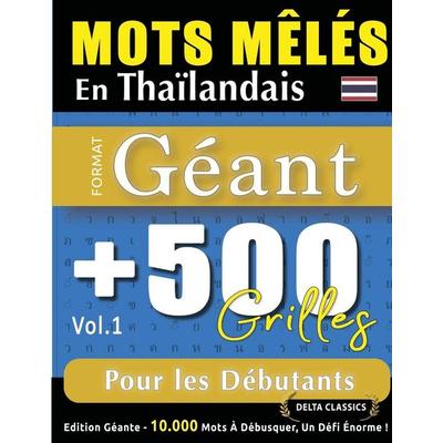 MOTS MÊLÉS EN THAÏLANDAIS FORMAT GÉANT, Taschenbuch von Delta Classics, Linguas Classics