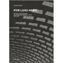 Pier Luigi Nervi, Fachbücher von Sibylle Neuhaus, Claudio Greco, Heinz Wirz, Massimo Laffranchi
