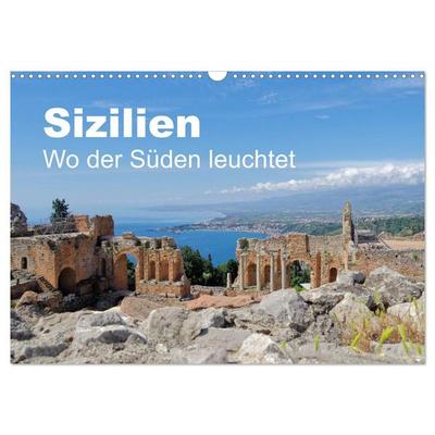 Sizilien - Wo der Süden leuchtet (Wandkalender 2026 DIN A3 quer), CALVENDO Monatskalender