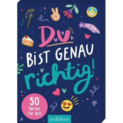 Du bist genau richtig! – 50 Karten für dich (PS: Du bist die Beste!), Gebundene Ausgabe von Natalie Buchholz, arsedition, 978-3-8458-6132-6