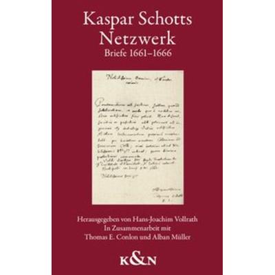 Kaspar Schotts Netzwerk, Taschenbuch von Hans-Joachim Vollrath, Königshausen u. Neumann, 978-3-8260-5405-1