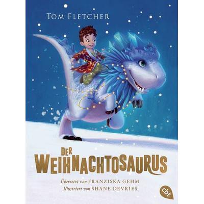 Der Weihnachtosaurus, Taschenbuch von Tom Fletcher, Cbt, 978-3-570-31311-4