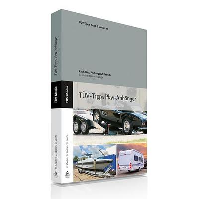 Das PKW-Anhänger, Taschenbuch von Gerhard Spitzer,Hans Miedel,Dieter Lauffs, TÜV Media GmbH TÜV Rheinland Group, 978-3-8249-1872-0