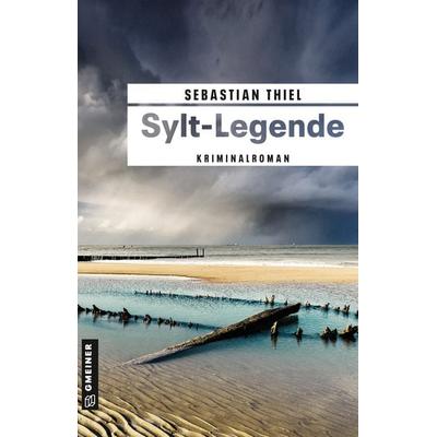 Sylt-Legende, Taschenbuch von Sebastian Thiel, Gmeiner-Verlag, 978-3-8392-0646-1
