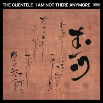 Clientele, T: I am not there Anymore - The Clientele, CD
