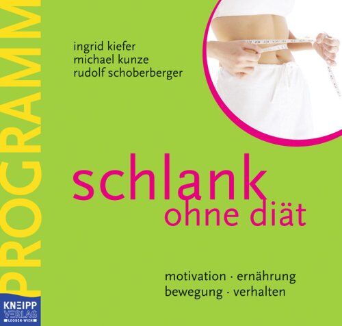Ingrid Kiefer - Schlank ohne Diät - Das Programmbuch: motivation - ernährung - bewegung - verhalten. Inkl. Praxisbuch - Preis vom 09.10.2026 07:28:09 h