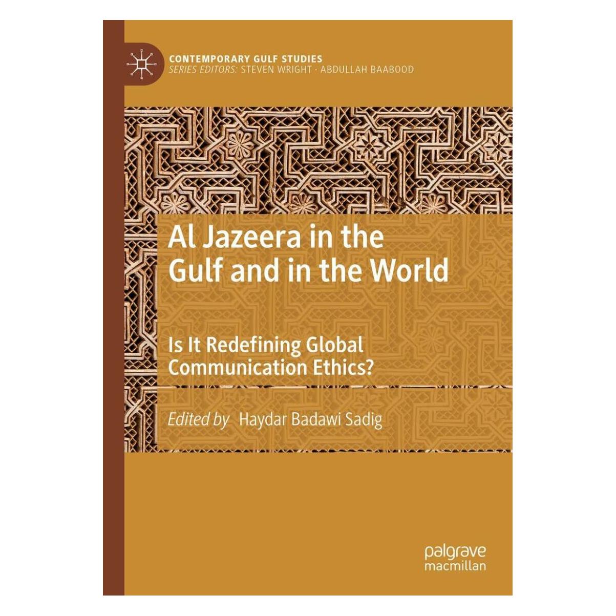 Springer Al Jazeera in the Gulf and in the World (Englisch, Hardcover, Haydar Badawi Sadig) (38999378)