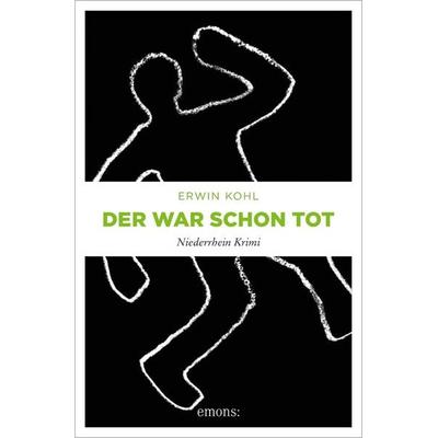 Der war schon tot, Taschenbuch von Erwin Kohl, Emons Verlag, 978-3-7408-1241-6