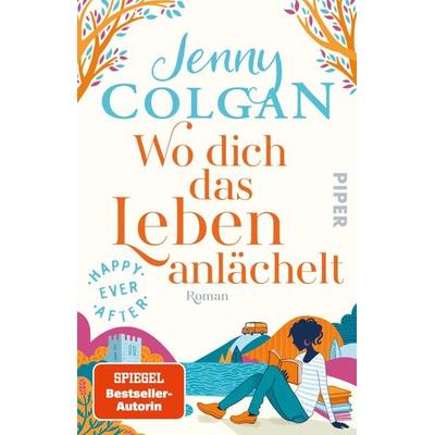 Happy Ever After – Wo dich das Leben anlächelt, Taschenbuch von Jenny Colgan, Piper Taschenbuch